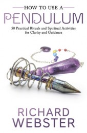 Richard Webster – How to Use a Pendulum
