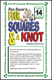 Ron Bauer Private Studies Series #14 – Four Squares & a Knot