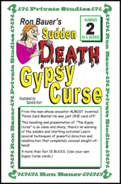 Ron Bauer Private Studies Series #2 – Sudden Death Gypsy Curse