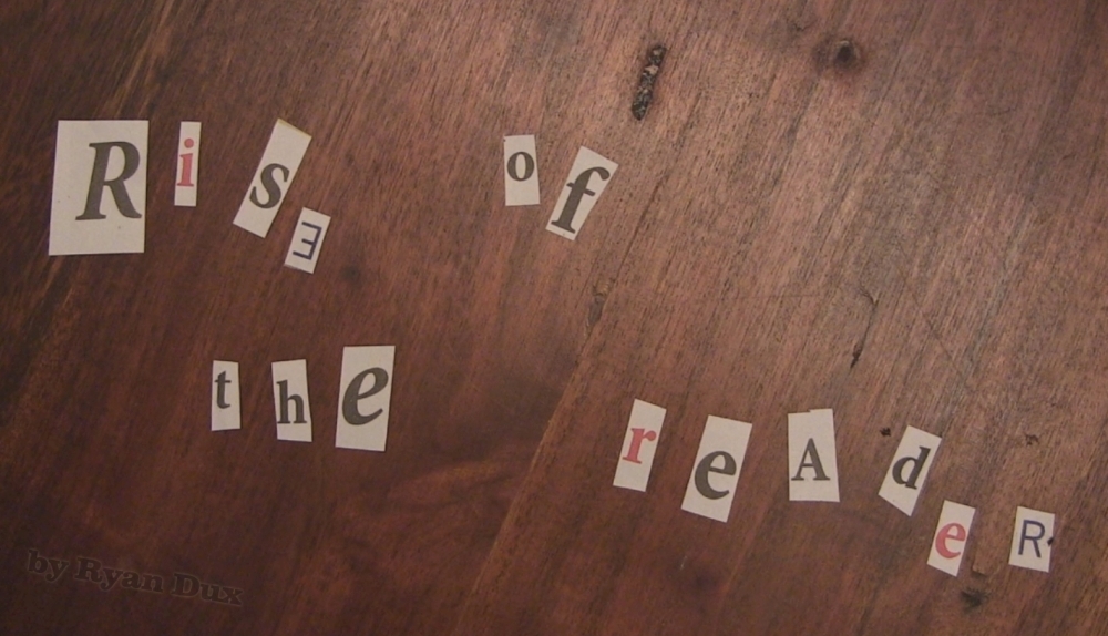 Rise Of The Reader by Ryan Dux