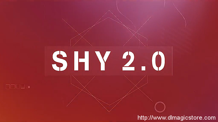 SHY 2.0 (Online Instructions) by Smagic Productions