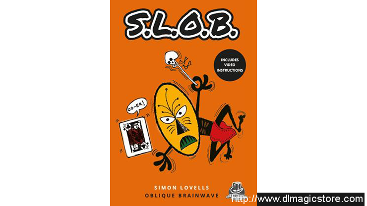 SLOB by Simon Lovell & Kaymar Magic (Gimmick Not Included)