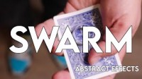 SWARM by Abstract Effects (Gimmick Not Included)