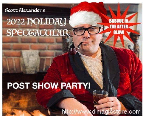 Scott Alexander – Post Show Party! (2022 Holiday Spectacular)