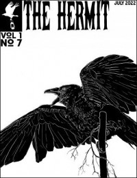 Scott Baird – The Hermit Magazine Vol. 1 No. 7 (July 2022)