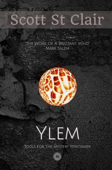 Scott St Clair – YLEM (Tools For The Mystery Performer)