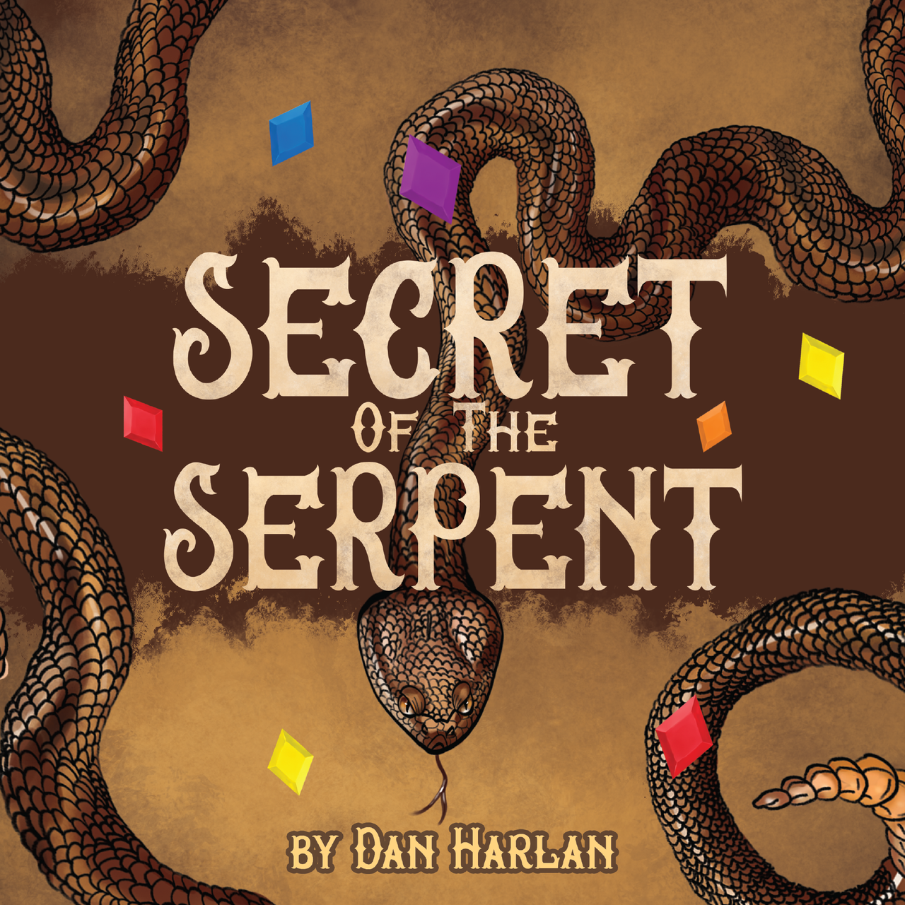 Secret of the Serpent by Dan Harlan