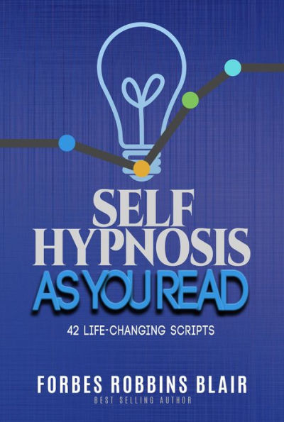 Self Hypnosis As You Read by Forbes Robbins Blair