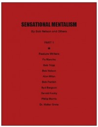 Sensational Mentalism I By Robert A. Nelson and Others
