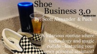 Shoe Business 3.0 by Scott Alexander & Puck (Gimmick Not Included)