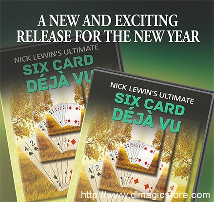 Six Card Deja Vu by Nick Lewin