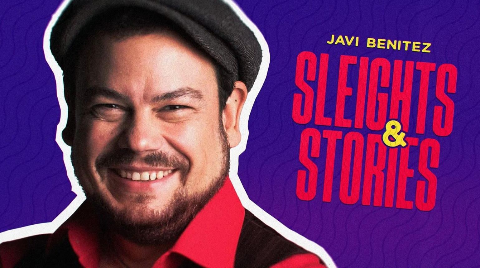 Sleights & Stories by Javi Benitez