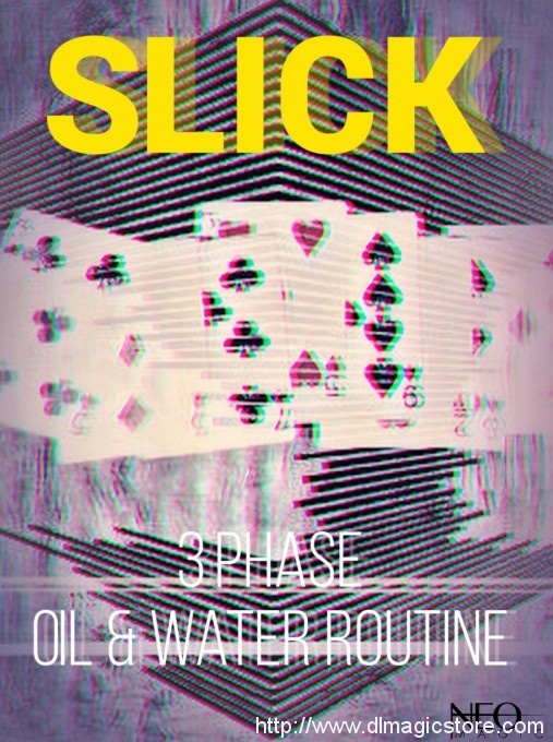 Slick by Vinny Sagoo (Neo Magic)