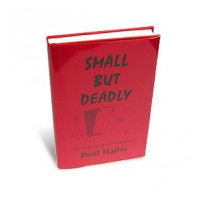 Small But Deadly by Paul Hallas
