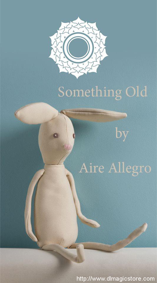 Something Old by Aire Allegro (INSTANT DOWNLOAD)