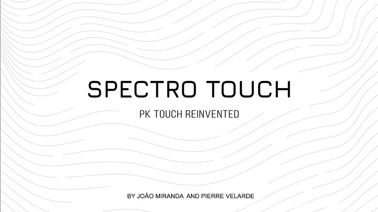 Spectro Touch by João Miranda and Pierre Velarde (Gimmick Not Included)