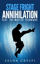 Stage Fright Annihilation with Sasha Crespi (Instant Download)