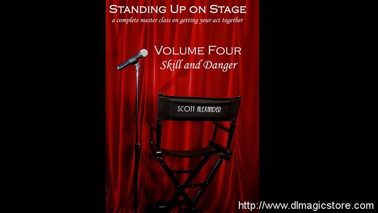 Standing Up on Stage Volume 4 Feats of Skill and Danger by Scott Alexander