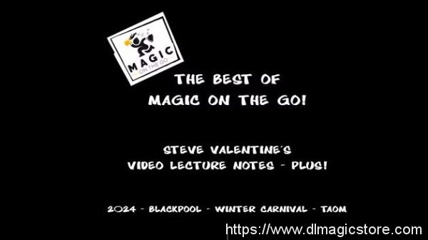 Steve Valentine’s Video Lecture Notes (Blackpool Convention 2024)