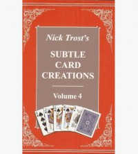 Subtle Card Creations of Nick Trost Vol. 4