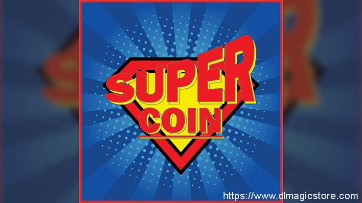 Super Coin by Mago Flash (Gimmick Not Included)