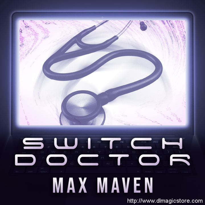 Switch Doctor by Max Maven (Instant Download)