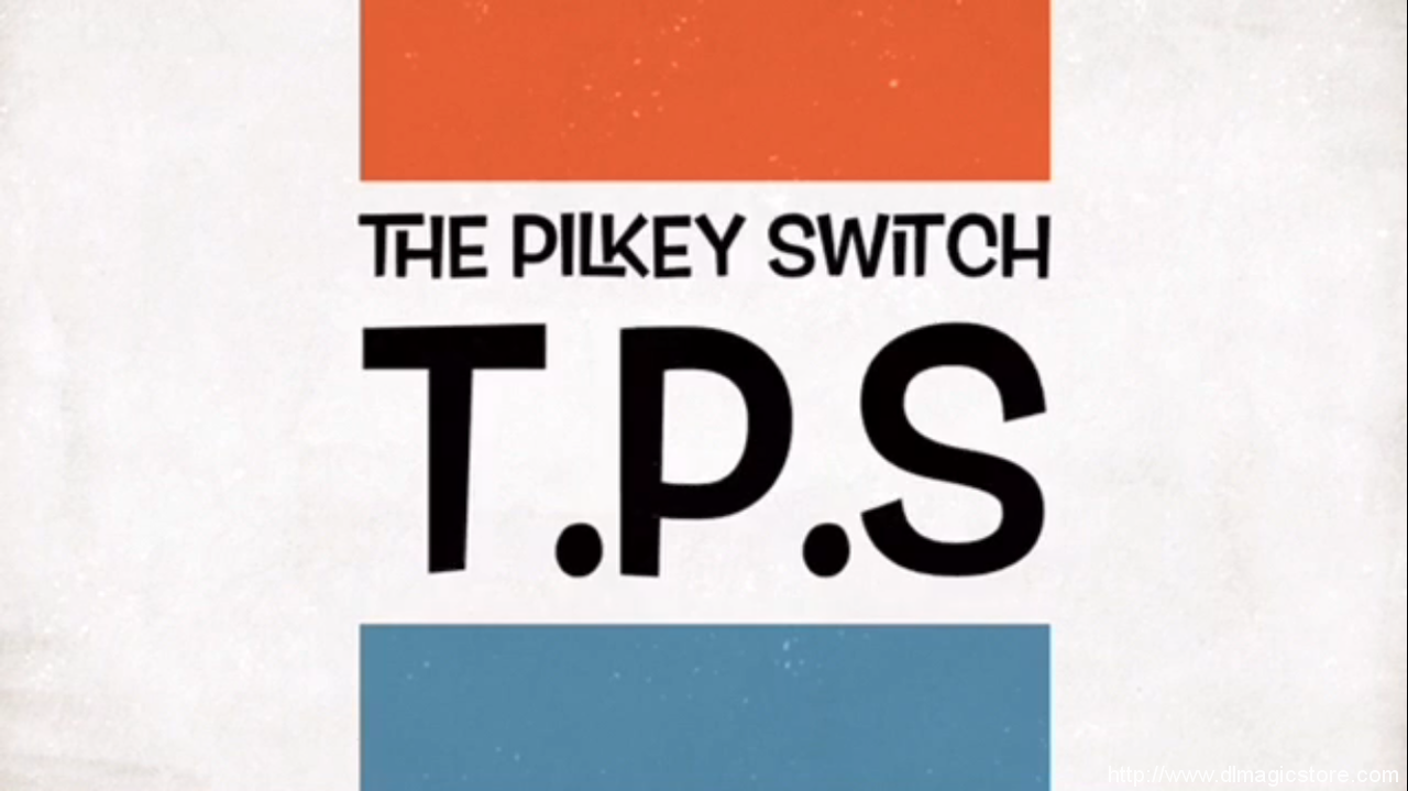 T.P.S (The Pilkey Switch) By Michael Pilkey (Instant Download)