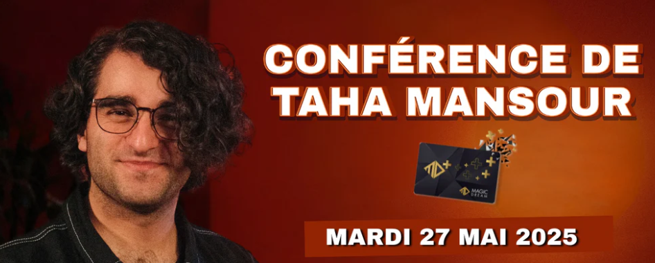Conférence TAHA MANSOUR May 2025 – Magic Dream+