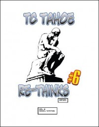 TC Tahoe – Re-Thinks – Vol. 6 – MCing
