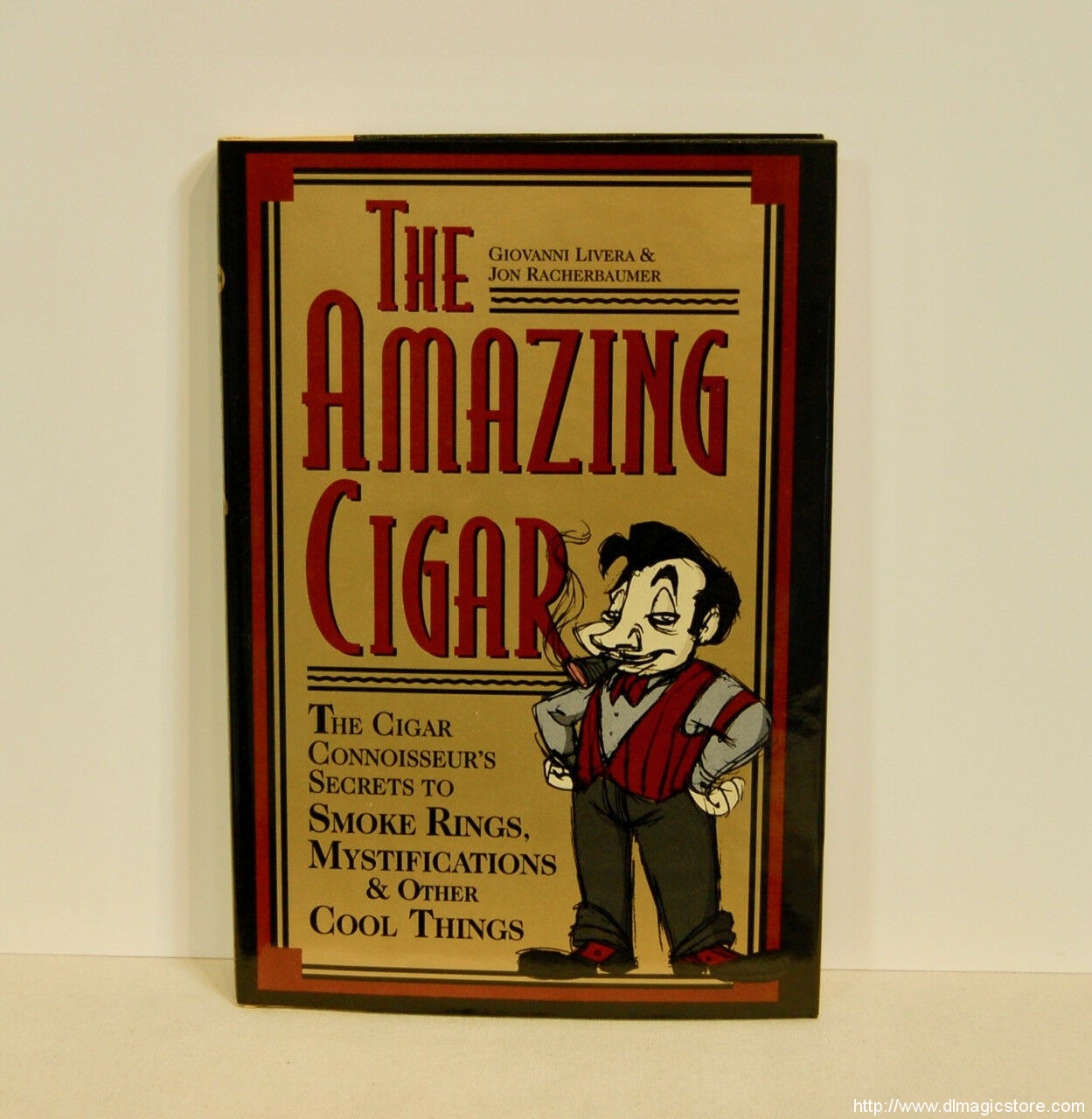 THE AMAZING CIGAR by Jon Racherbaumer & Giovanni Livera