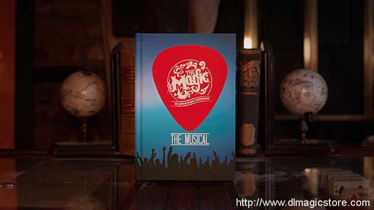 THE MAGIC OF JONATHAN FRIEDMAN THE MUSICAL