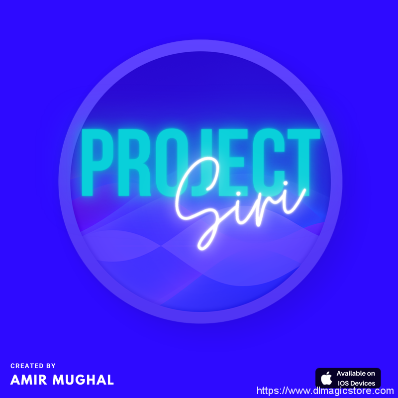THE SIRI PROJECT! by Amir Mughal (Instant Download)