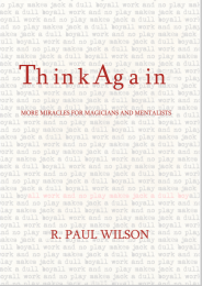 THINK AGAIN by R Paul Wilson (Video + Ebook)
