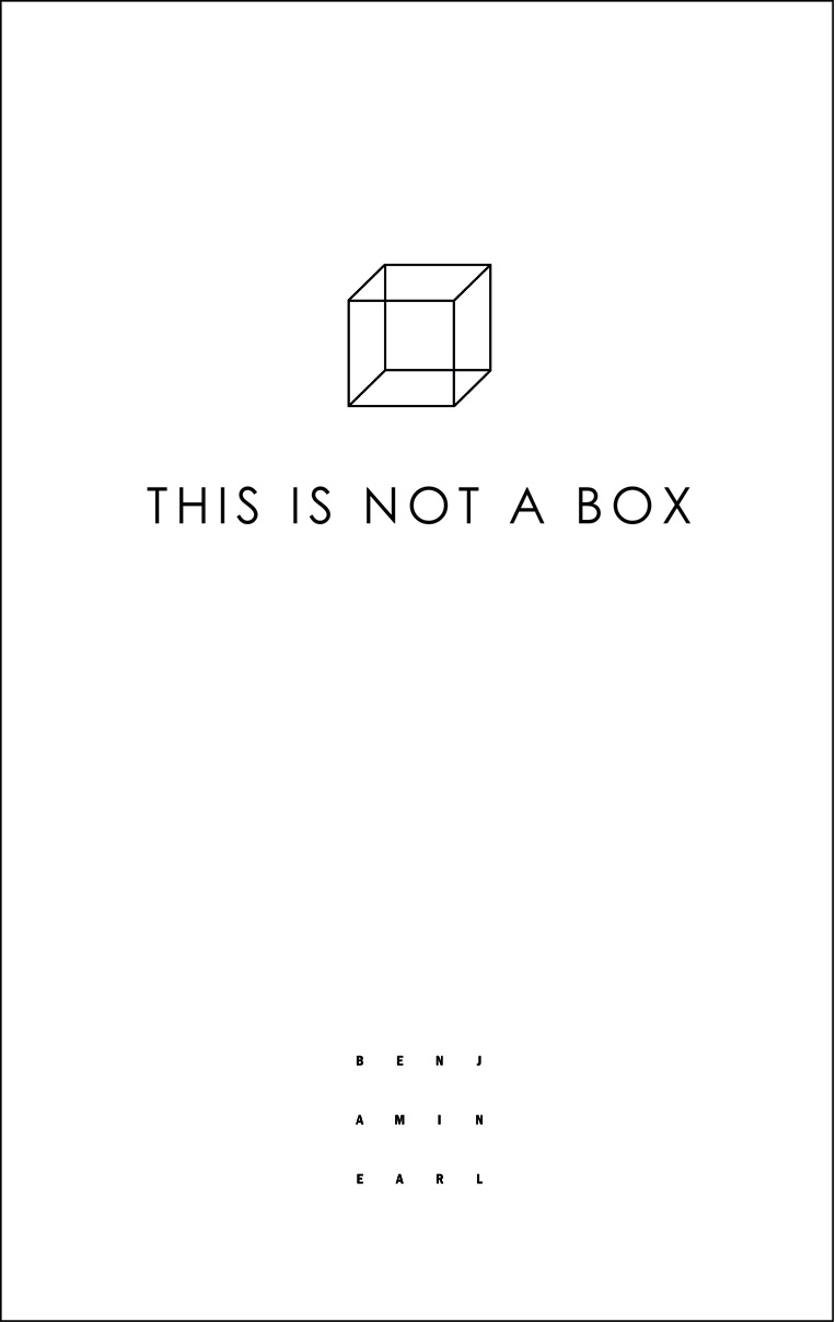 THIS IS NOT A BOX by Benjamin Earl