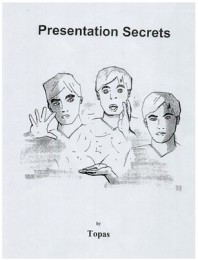 TOPAS – PRESENTATION SECRETS