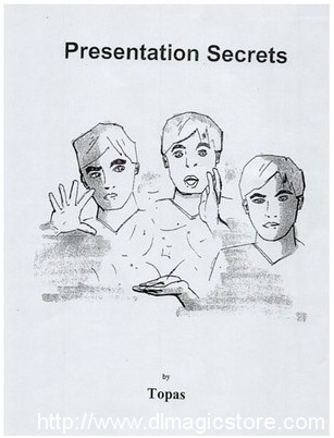 TOPAS – PRESENTATION SECRETS