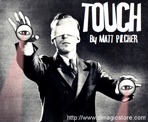 TOUCH by Matt Pilcher
