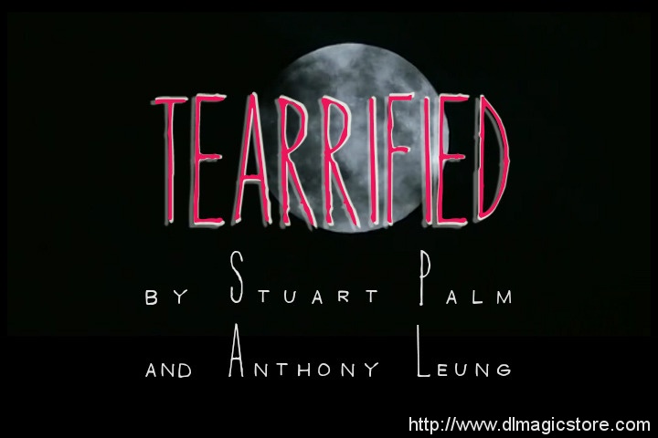 Tearrified by Stuart Palm and Anthony Leung (Instant Download)