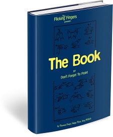 The Book Or Don’t Forget to Point by the Flicking Fingers