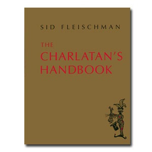 The Charlatan’s Handbook by Sid Fleischman