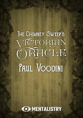 The Chimney Sweep’s Victorian Oracle by Paul Voodini