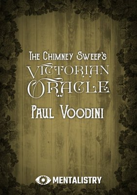 The Chimney Sweep’s Victorian Oracle by Paul Voodini