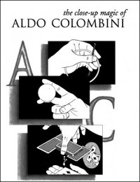 The Close-Up Magic of Aldo Colombini