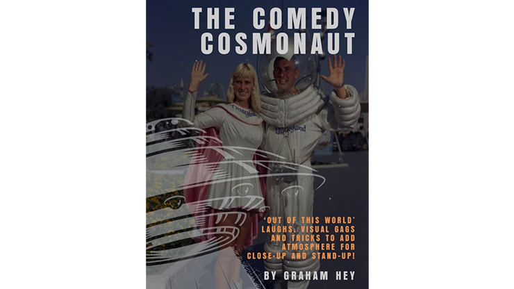 The Comedy Cosmonaut by Graham Hey