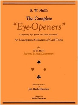 The Complete Eye-Openers by Ralph W. Hull & Paul Gordon