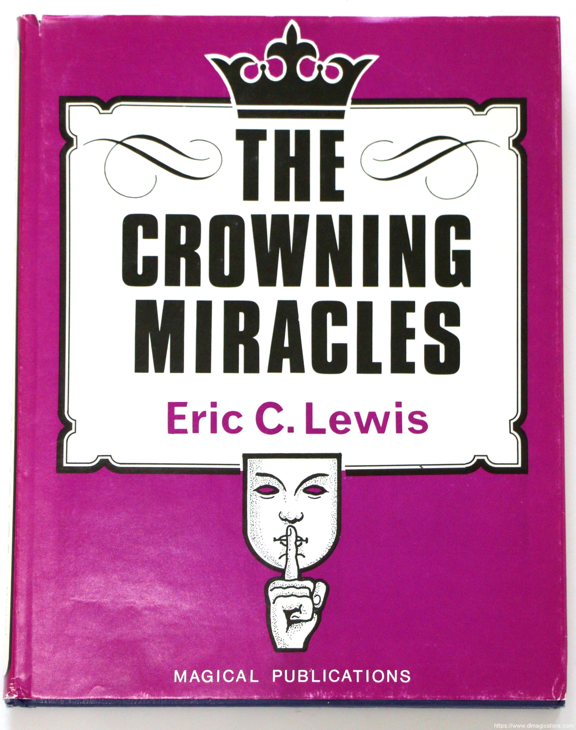 The Crowning Miracles by Eric C. Lewis