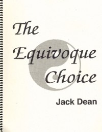 The Equivoque Choice by Jack Dean