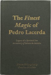 The Finest Magic Of Pedro Lacerda by Francisco Mousinho
