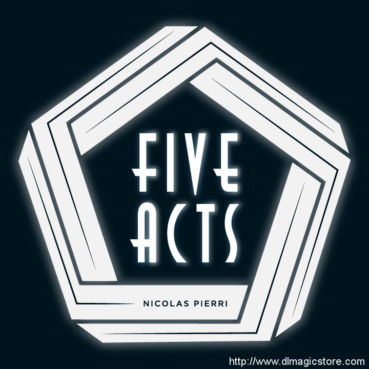 The Five Acts by Nicolas Pierri (Instant Download)