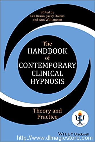 The Handbook of Contemporary Clinical Hypnosis Theory and Practice